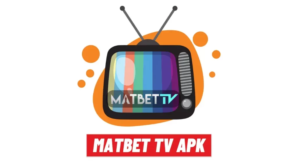 Matbet TV APK