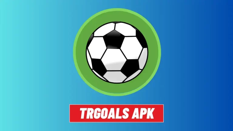 TRGoals APK v2.1.8.0 Canlı Maç İzle Son Sürüm 2023