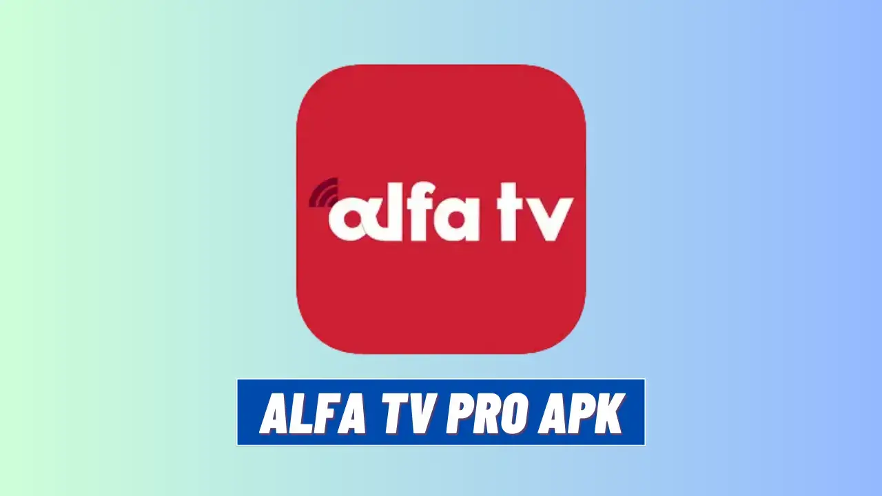Alfa TV Pro APK