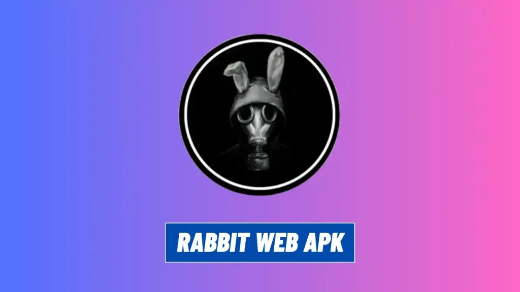 Rabbit Web Apk