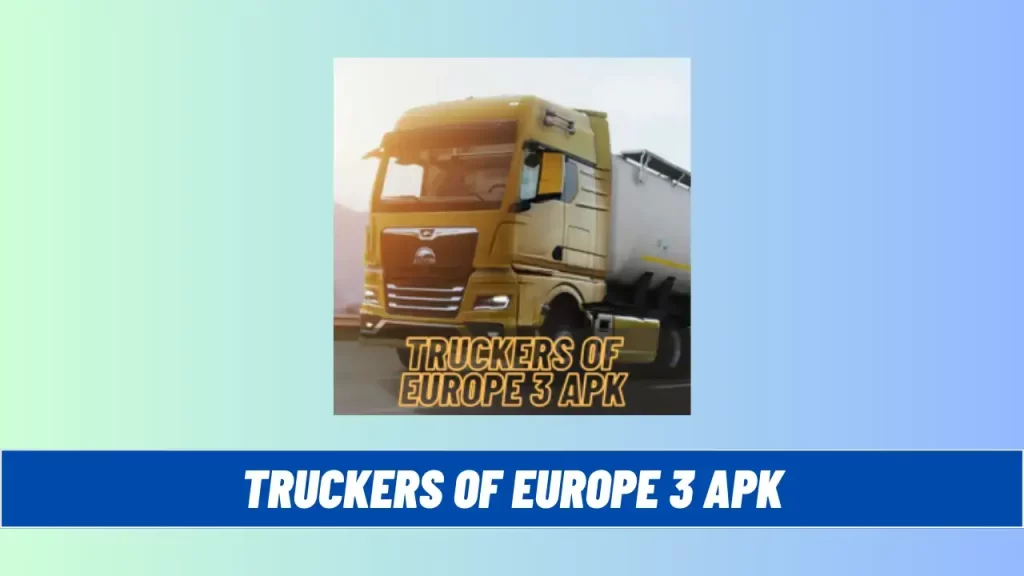 Truckers of Europe APK