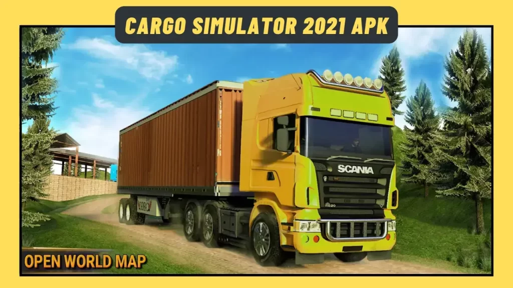 Cargo Simulator 2021 APK