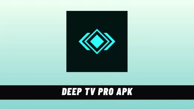 Deep Tv Pro Apk İndir v1.0.72 (Son Sürüm) Android için