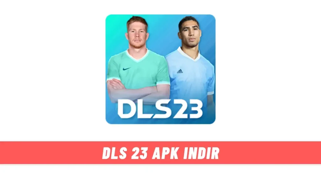 DLS 23 Apk İndir